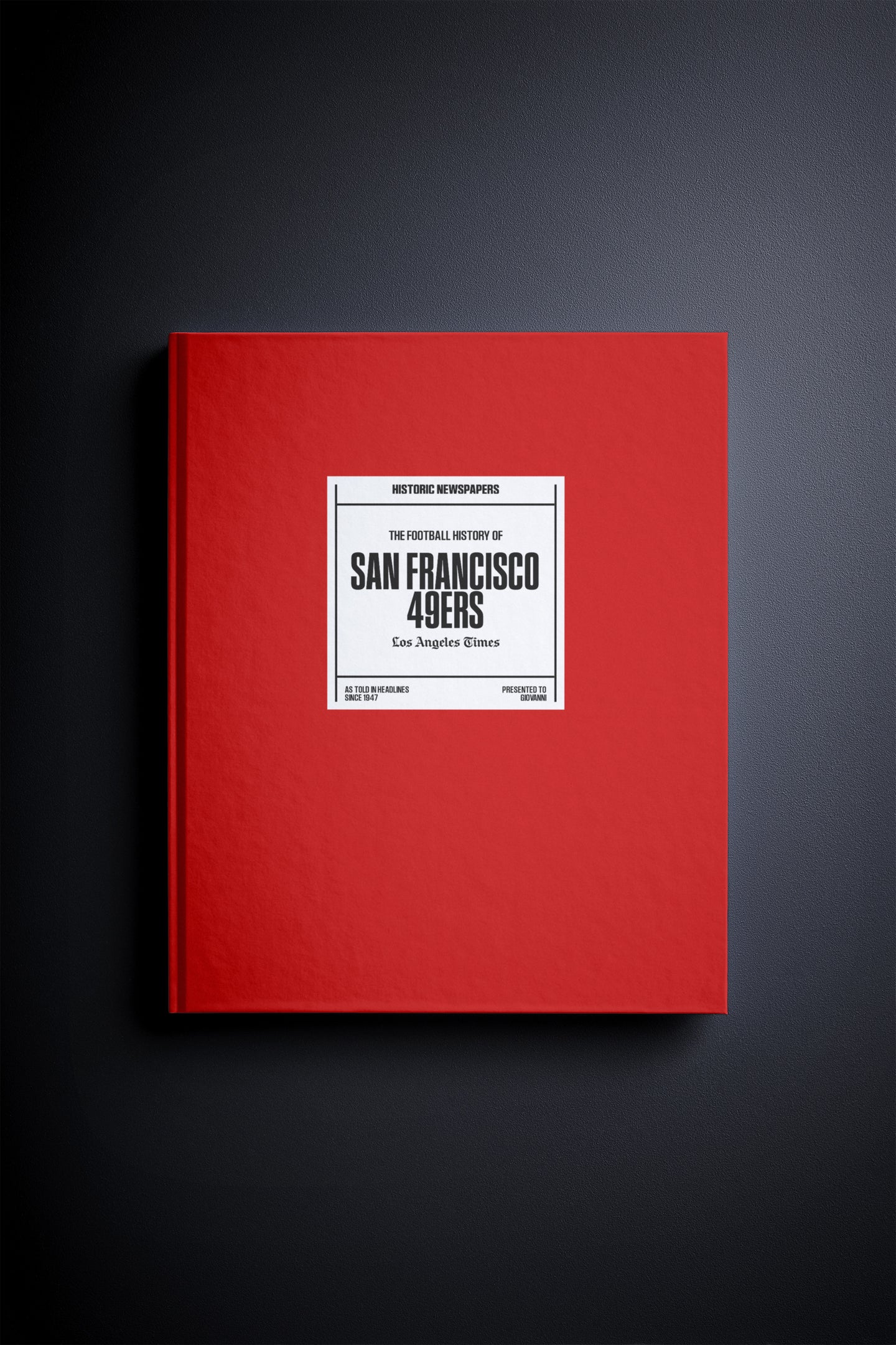 The US Football History of San Francisco 49ers Los Angeles Times Edition Book